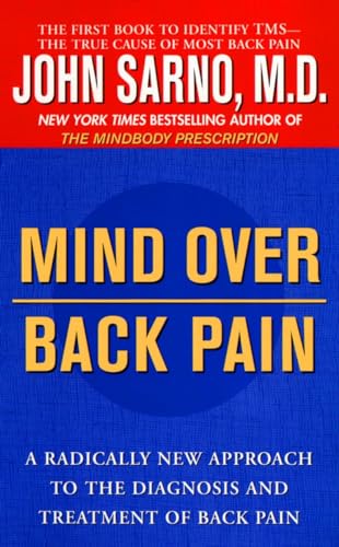 Mind Over Back Pain: A Radically New Approach to the Diagnosis and Treatment of Back Pain von BERKLEY